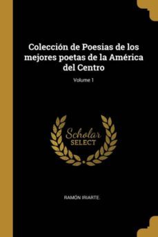 Colecci N De Poesias De Los Mejores Poetas De La Am Rica Del Centro