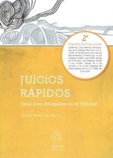 Juicios Rapidos Guia Para Abogados En El Tribunal Ed Felipe