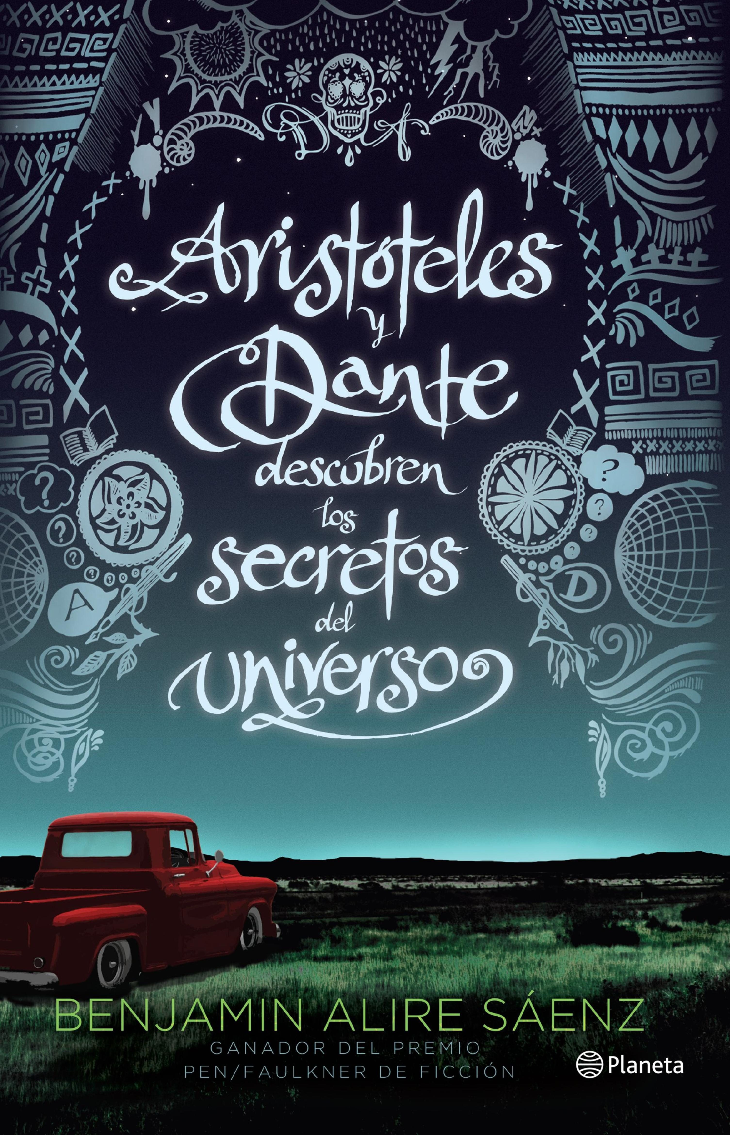 Arist Teles Y Dante Descubren Los Secretos Del Universo Ebook