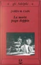 LA MORTE PAGA DOPPIO