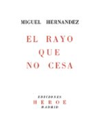 El Rayo Que No Cesa Miguel Hernandez Jdej Editores Casa Del Libro