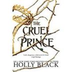 THE CRUEL PRINCE (THE FOLK OF THE AIR)