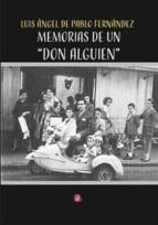 MEMORIAS DE UN DON ALGUIEN