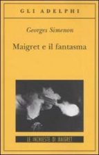 MAIGRET E IL FANTASMA