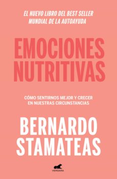 Ebook Emociones Nutritivas Ebook De Bernardo Stamateas Casa Del Libro