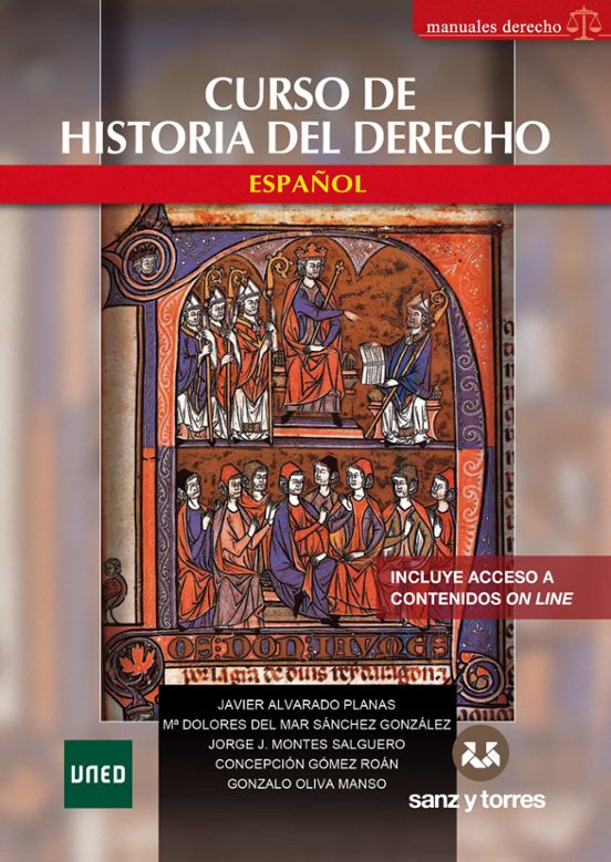 CURSO DE HISTORIA DEL DERECHO ESPAÑOL JORGE J MONTES SALGUERO Casa