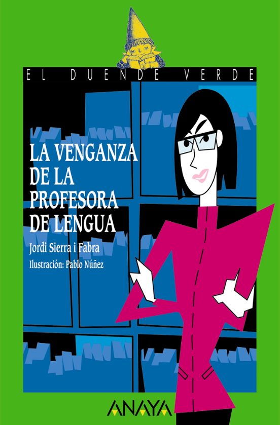 LA VENGANZA DE LA PROFESORA DE LENGUA JORDI SIERRA I FABRA Casa Del