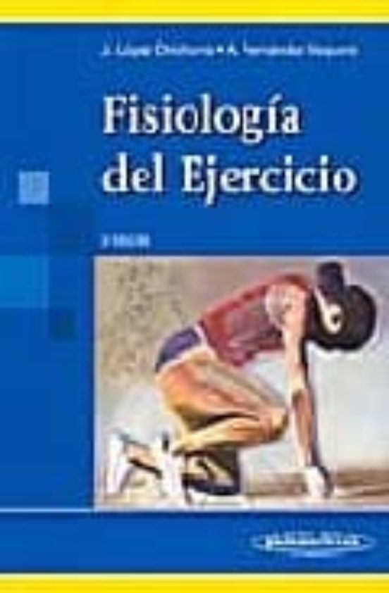 Fisiologia Del Ejercicio Ed Jose Lopez Chicharro Casa Del Libro