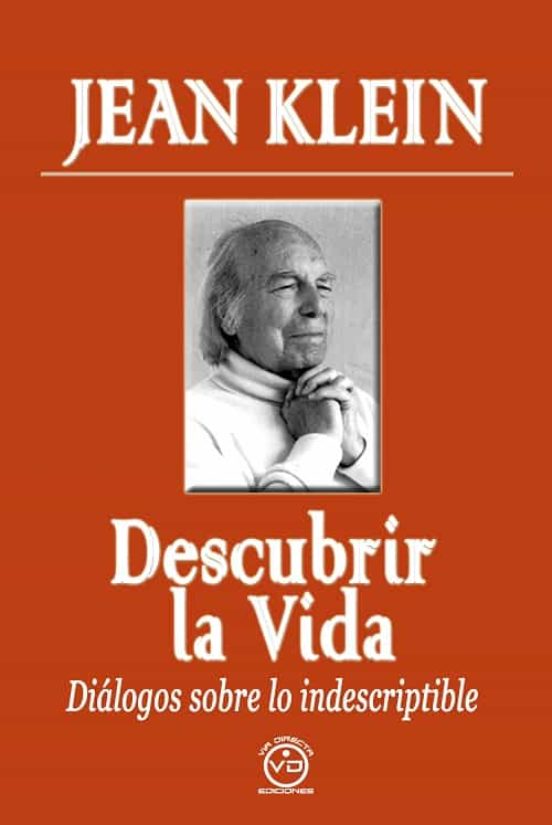 Descubrir La Vida Jean Klein Casa Del Libro