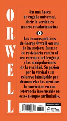 el poder y la palabra: 10 ensayos sobre lenguaje, politica y verdad-george orwell-9788499927817