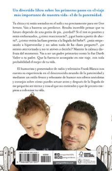 como ser padre primerizo y no morir en el intento-frank blanco-9788466331227