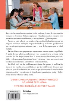 mujeres agotadas y como dejar de serlo: cambia de habitos y duplica tu energia-pilar benitez-9788425353437