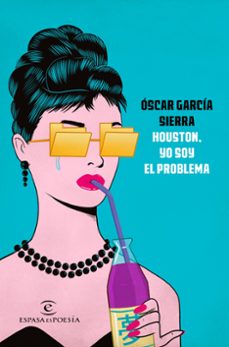 houston, yo soy el problema-oscar garcia sierra-9788467048377