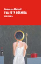 EVA ESTÁ DORMIDA