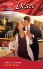 LEALTAD O CHANTAJE (EBOOK)