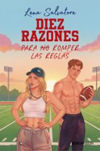 DIEZ RAZONES PARA NO ROMPER LAS REGLAS