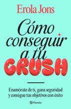 CÓMO CONSEGUIR A TU CRUSH (EBOOK)