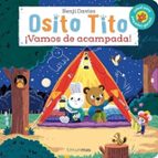 OSITO TITO. ¡VAMOS DE ACAMPADA!