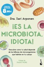 ¡ES LA MICROBIOTA, IDIOTA! (EDICIÓN LIMITADA)
