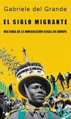 El siglo migrante