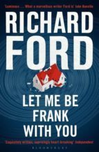 LET ME BE FRANK WITH YOU: A FRANK BASCOMBE BOOK