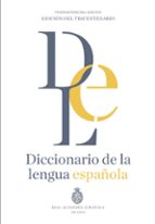 DICCIONARIO DE LA LENGUA ESPAÑOLA