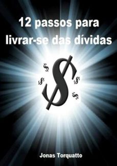 12 passos para livrar-se das dividas (ebook)-jonas torquatto-3410001433207