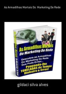 as armadilhas mortais do  marketing de rede (ebook)-gildaci silva alves-3410003420007