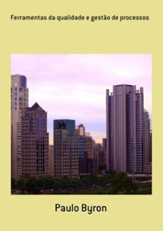 ferramentas da qualidade e gesto de processos (ebook)-byron paulo-3410006166407