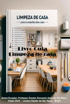 guia para limpeza de casa em todos os tempos (ebook)-professor doutor fernando antonio dal piero-3410006753607