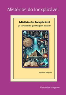 misterios do inexplicavel (ebook)-hargrave alexander-3410007342107