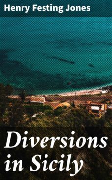 diversions in sicily (ebook)-henry festing jones-4057664583307