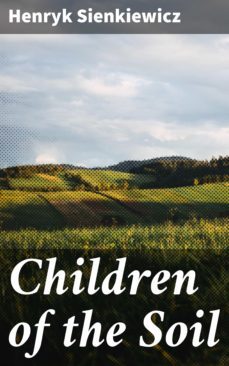 children of the soil (ebook)-henryk sienkiewicz-4057664607607