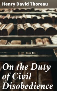 on the duty of civil disobedience (ebook)-henry david thoreau-4064066092207