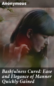bashfulness cured: ease and elegance of manner quickly gained (ebook)-4064066139407