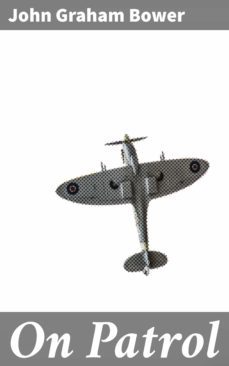 on patrol (ebook)-john graham bower-4064066140007