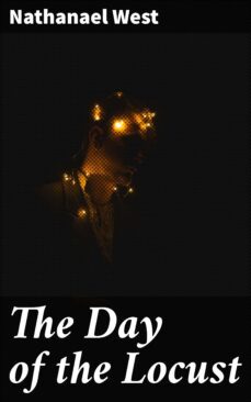the day of the locust (ebook)-nathanael west-4064066358907