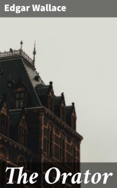 the orator (ebook)-edgar wallace-4066338093707