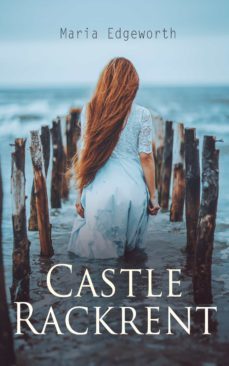 castle rackrent (ebook)-maria edgeworth-4066338123107