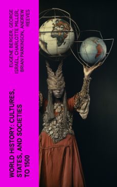 world history: cultures, states, and societies to 1500 (ebook)-eugene berger-george israel-charlotte miller-4066339579507