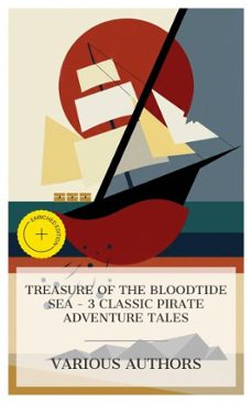 treasure of the bloodtide sea - 3 classic pirate adventure tales (ebook)-nicholas carter-arthur conan doyle-robert ervin howard-4066339984707
