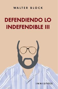 defendiendo lo indefendible, volumen iii (ebook)-4099995618907