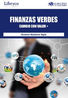 finanzas verdes: cambio con valor (ebook)-gustavo norberto tapia-4099995622607