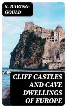 cliff castles and cave dwellings of europe (ebook)-8596547245407