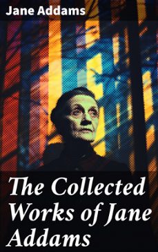 the collected works of jane addams (ebook)-jane addams-8596547682707