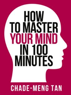 how to master your mind in 100 minutes (ebook)-chade meng tan-9780007509607
