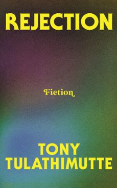 rejection (ebook)-tony tulathimutte-9780008759407