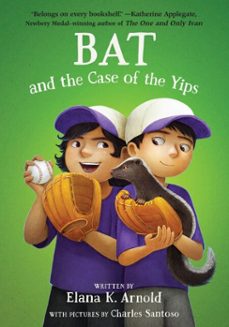 bat and the case of the yips (ebook)-elana k. arnold-9780063385207