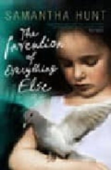 the invention of everything else-samantha hunt-9780099524007
