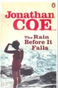 the rain before it falls-jonathan coe-9780141036007